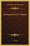 The Junior R.O.T.C. Manual
