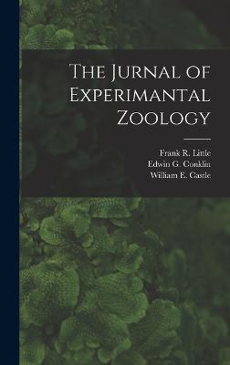 The Jurnal of Experimantal Zoology - Castle, William E, and Brooks, William K, and Loeb, Jacques