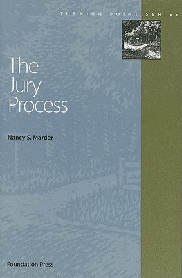 The Jury Process - Marder, Nancy S