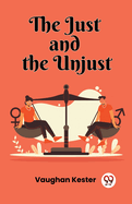 The Just and the Unjust