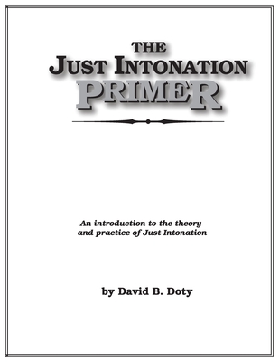 The Just Intonation Primer - Doty, David B