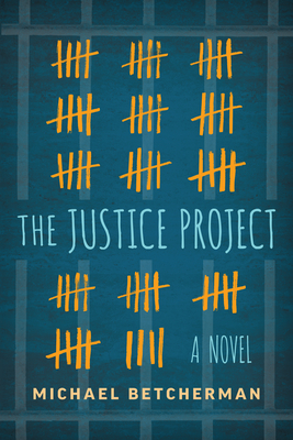 The Justice Project - Betcherman, Michael