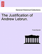 The Justification of Andrew Lebrun.