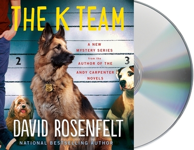 The K Team - Rosenfelt, David, and Berman, Fred (Read by)