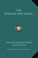 The Kabalah And Magic