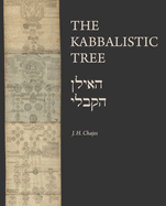 The Kabbalistic Tree / &#1492;&#1488;&#1497;&#1500;&#1503; &#1492;&#1511;&#1489;&#1500;&#1497;
