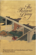 The Kagero Diary: A Woman's Autobiographical Text from Tenth-Century Japan Volume 19