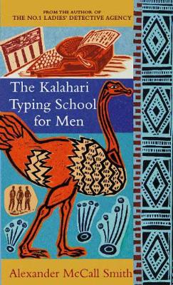 The Kalahari Typing School for Men - McCall Smith, Alexander