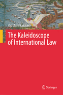 The Kaleidoscope of International Law