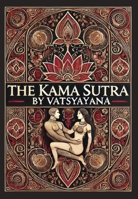 The Kama Sutra (Collector's Edition) (Laminated Hardback with Jacket) - V tsy yana