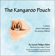 The Kangaroo Pouch: A Story about Gestational Surrogacy for Young Children