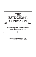 The Kate Chopin Companion: With Chopin's Translations from French Fiction