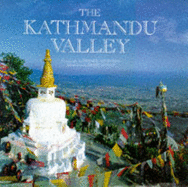 The Kathmandu Valley - Arvidsson, Frederik, and Moran, Kerry