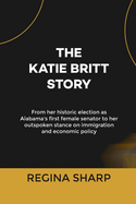 The Katie Britt Story: From her historic election as Alabama's first female senator to her outspoken stance on immigration and economic policy