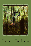The Keeper's Quest: The Second Book in the Keeper's Deries