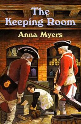 The Keeping Room - Myers, Anna