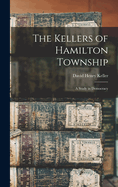 The Kellers of Hamilton Township: A Study in Democracy