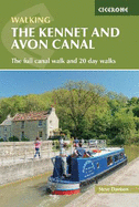 The Kennet and Avon Canal: The Full Canal Walk and 20 Day Walks