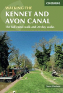 The Kennet and Avon Canal: The Full Canal Walk and 20 Day Walks