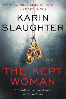 The Kept Woman: A Will Trent Thriller - Slaughter, Karin