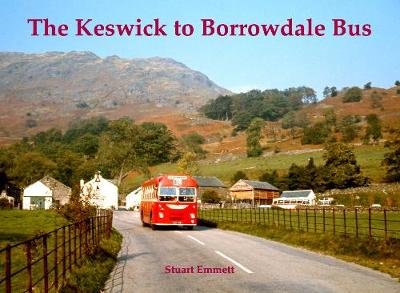 The Keswick to Borrowdale Bus - Emmett, Stuart