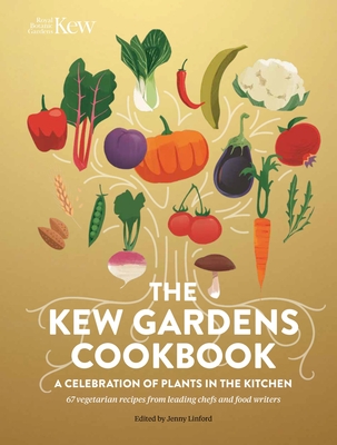 The Kew Gardens Cookbook - Linford, Jenny (Editor), and Johnson, Hugh (Photographer)