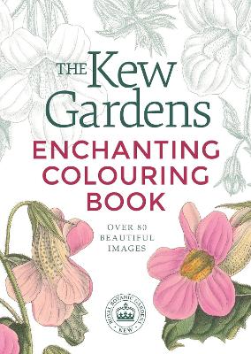 The Kew Gardens Enchanting Colouring Book - Arcturus Publishing Limited