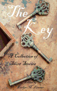 The Key: A Collection of Short Stories