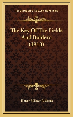 The Key of the Fields and Boldero (1918) - Rideout, Henry Milner