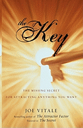The Key: The Missing Secret for Attracting Anything You Want - Vitale, Joe, Dr.