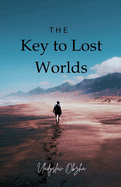 The Key to Lost Worlds