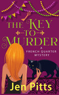 The Key to Murder: A French Quarter Mystery