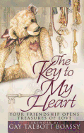 The Key to My Heart: Your Friendship Opens Treasures of Love