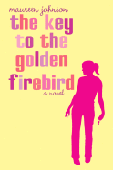 The Key to the Golden Firebird - Johnson, Maureen