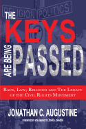The Keys Are Being Passed: Race, Law, Religion and the Legacy of the Civil Rights Movement