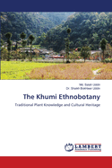 The Khumi Ethnobotany