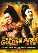 The Kid with the Golden Arm - Chang Cheh