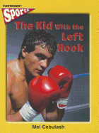 The Kid with the Left Hook