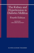 The Kidney and Hypertension in Diabetes Mellitus - Mogensen, Carl Erik (Editor)