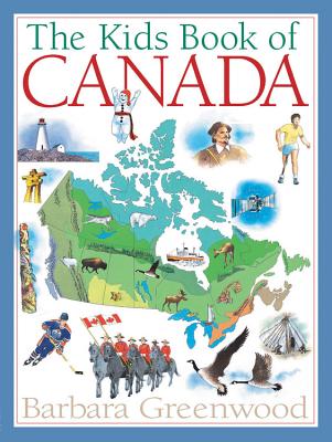 The Kids Book of Canada - Greenwood, Barbara
