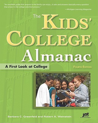 The Kids' College Almanac: A First Look at College - Greenfeld, Barbara C, and Weinstein, Robert A