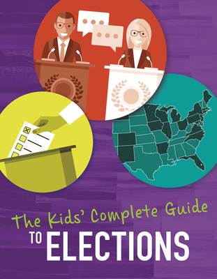 The Kids' Guide to the Election - Yomtov, Nel, and Meister, Cari, and Bernay, Emma