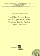 The Kilaya Nirvana Tantra and the Vajra Wrath Tantra: Two Texts from the Ancient Tantra Collection - Cantwell, Cathy, and Mayer, Robert