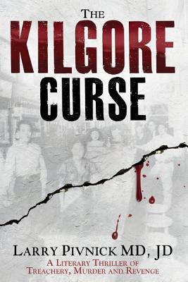 The Kilgore Curse - Pivnick, Larry