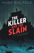 The Killer and the Slain: A Strange Story