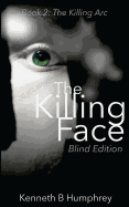 The Killing Face - Blind Edition