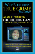 The Killing Game: The True Story of Rodney Alcala