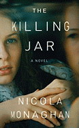 The Killing Jar - Monaghan, Nicola