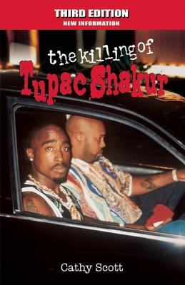 The Killing of Tupac Shakur - Scott, Cathy