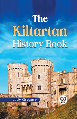 The Kiltartan History Book - Gregory, Lady